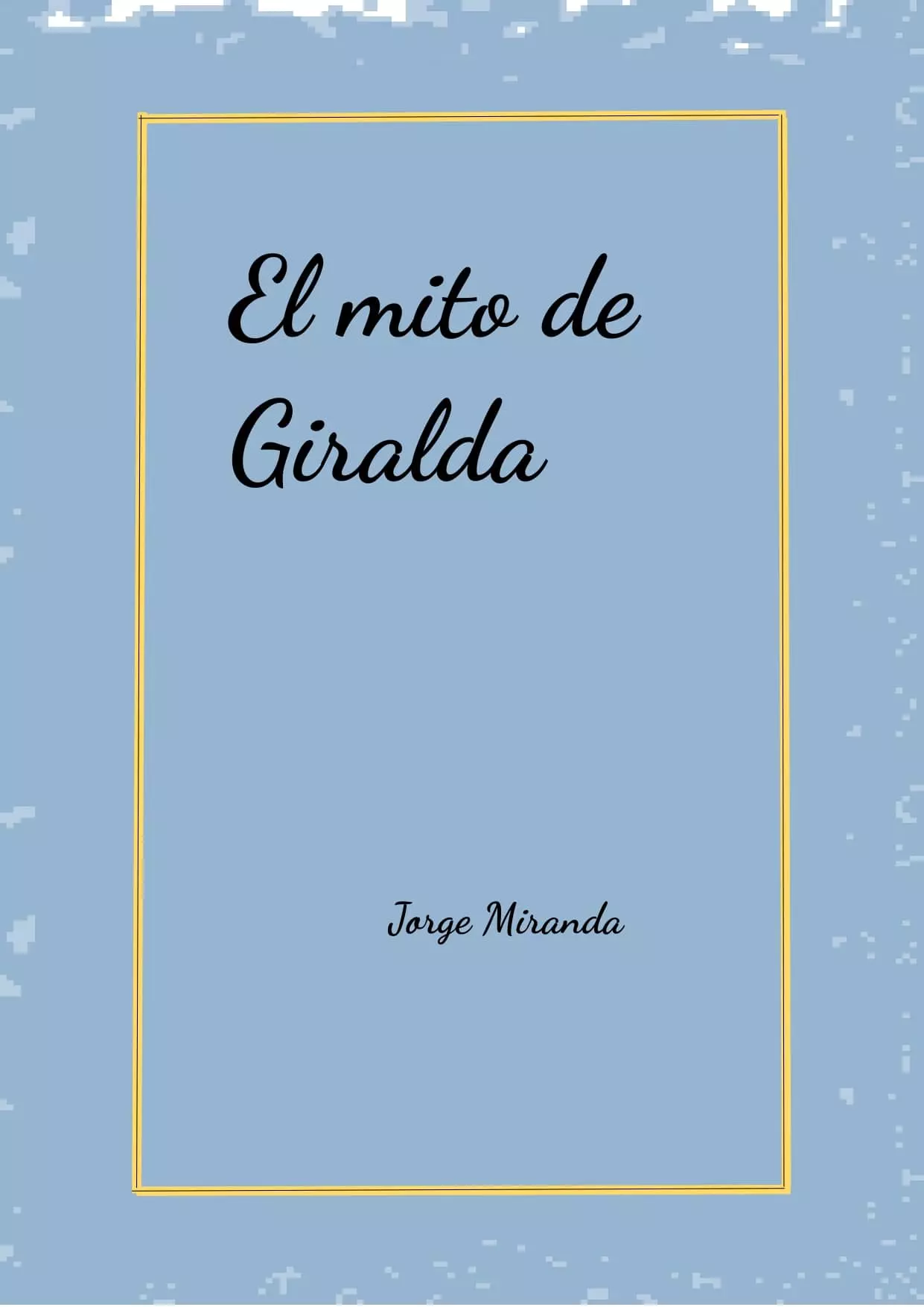 El mito de Giralda por Jorge Miranda